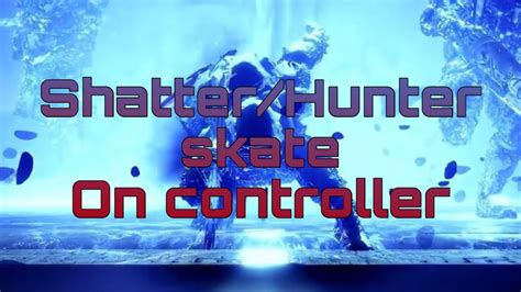 shatter skate|how to shatter skate controller.